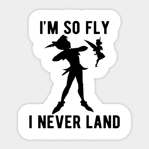 Peter Tinkerbell I'm So Fly I Never Land Sticker by adrinalanmaji